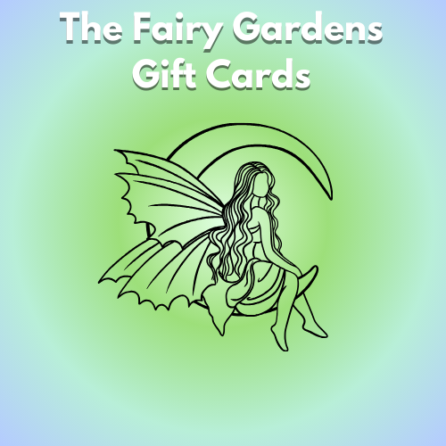 The Fairy Gardens Gift Cards