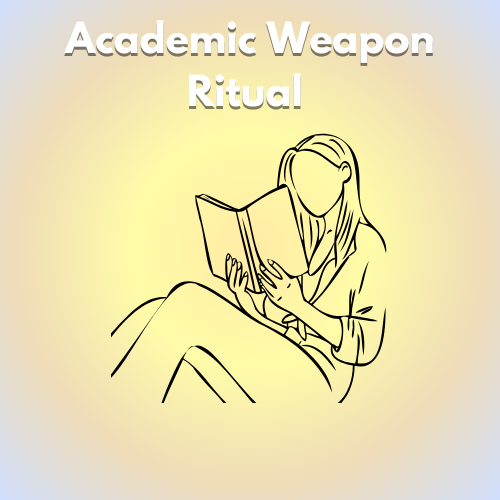 Academic Weapon Ritual