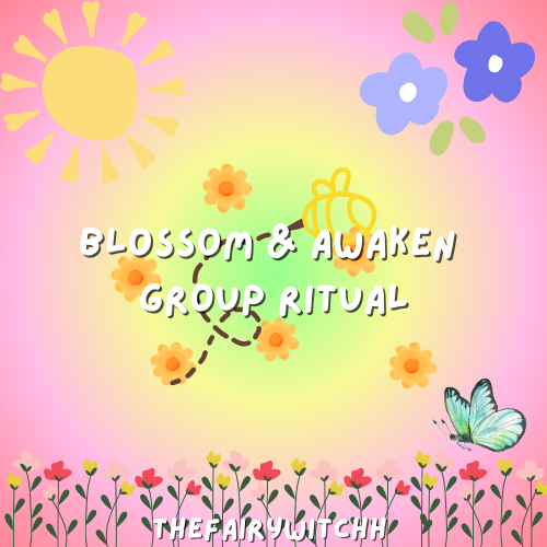 Blossom & Awaken Group Ritual